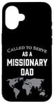 iPhone 16 Called to Serve as a Missionary Dad Case