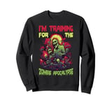 I'm Training For The Zombie Apocalypse ||--- Sweatshirt