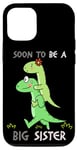 Coque pour iPhone 13 Pro SOON TO BE A BIG SISTER DINOSAUR T Rex Toddler Père Daddy