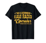 Amateur Ham Radio CB Radio Dad Licensed Ham Radio Operator T-Shirt