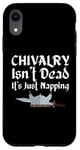 Coque pour iPhone XR Chivalry Isn't Dead It's Just Napping Ren Faire