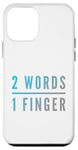 Coque pour iPhone 12 mini Deux mots blague deux mots un doigt signifiant 2 mots 1 doigt