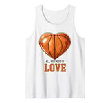 funny cool basketball design "all you need is love" saying Tank Top