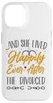 iPhone 14 Happy Divorce Party …And She Lived Happily Ever After The Case