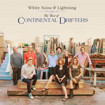 Continental Drifters  White Noise &amp; Lightning: The Best of Continental Drifters  LP/Vinyl