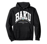 Baku Azerbaijan vacation Baku trip Baku Azerbaijan Capital Pullover Hoodie