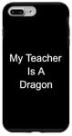 Coque pour iPhone 7 Plus/8 Plus Mon professeur est un dragon