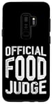 Galaxy S9+ Official Food Judge -- Case