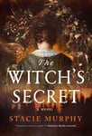 The Witch&#039;s Secret  A Novel