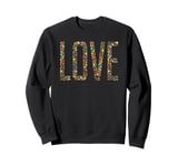 Flower Floral Valentines Message of Love Sweatshirt