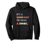 It's A Good Day To Read A Book Funny Library Reading Women Pullover Hoodie