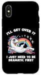 Coque pour iPhone X/XS I'll Get Over It, I Just Need To Be Dramatic First - Licorne