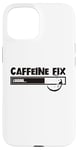 iPhone 15 Caffeine Fix Loading Progress Coffee Lover Bar Funny Case