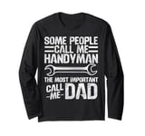 Handyman Dad Vintage Some People Call Me Handyman The Most Long Sleeve T-Shirt