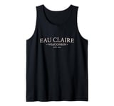 Eau Claire Wisconsin - Simple Eau Claire Wisconsin Tank Top