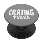 Craving Pizza - Fun Food Lover's PopSockets PopGrip Adhésif