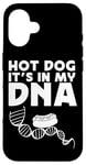 iPhone 16 Hot Dog Adult Hot Dog It's In My Dna Case