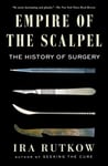 Empire of the Scalpel