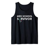 Funny Med School Graduation Gift Idea For Medical Students Tank Top