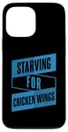 Coque pour iPhone 13 Pro Max Restauration rapide amusante et graphique de Starving For Chicken Wings