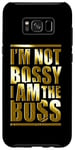 Coque pour Galaxy S8+ I'm Not Bossy I Am The Boss Succès Féminin Lady Girl Boss