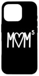 iPhone 16 Pro Mom to the Fifth Power Mother of 5 Five Children Gift Case