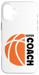 iPhone 16 Plus Super coach Basketball sport basketball coach Case