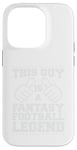 Coque pour iPhone 14 Pro Journée de jeu drôle Fantasy Football Legend