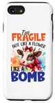 iPhone SE (2020) / 7 / 8 I'm Fragile Not Like A Flower Like A Bomb Case