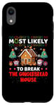 iPhone XR Most Likely To Break The Gingerbread House Merry Christmas Case