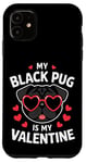 Coque pour iPhone 11 Carlin noir My Valentines Hearts Day Dog Mom Dad