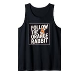 Follow the Orange Rabbit - Bitcoin Cryptocurrency Crypto Tank Top