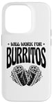 Coque pour iPhone 14 Pro Burrito King Burritos Cuisine mexicaine Cinco De Mayo