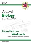 A-Level Biology: AQA Year 1 & 2 Exam Practice Workbook - includes Answers: for the 2025 and 2026 exams (CGP AQA A-Level Biology)