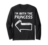 I'm With The Princess LEFT Arrow Funny Halloween Costume Her Long Sleeve T-Shirt