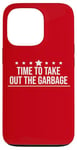 Coque pour iPhone 13 Pro Time to Take Out the Garbage Man 2025 Take Out the Garbage