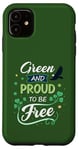 Coque pour iPhone 11 Green and Proud to Be Free Shamrock - Saint Patrick