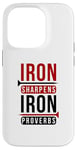 iPhone 14 Pro Iron sharpens iron Proverbs Solomon 27 verse 17 Bible Case