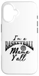 Coque pour iPhone 16 Southern Moms Cadeau de basket-ball fantaisie pour femme Gris et noir