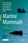 Marine Mammals  A Deep Dive into the World of Science