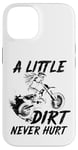 iPhone 14 Women a little dirt never hurt dirt bike motocross girls Case