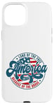 Coque pour iPhone 15 Plus Drapeau de l'Amérique Land of the Free Because Of The Brave