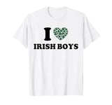 I Love Irish Boys St Patrick's Day the Shamrock in Heart T-Shirt