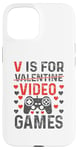 Coque pour iPhone 15 V est pour les jeux vidéo, la Saint-Valentin, Funny Gamer, pour hommes et garçons