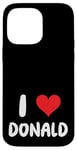 iPhone 14 Pro Max I Love Donald - Heart Case