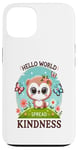 Coque pour iPhone 13 Hello World Diffuse la gentillesse Un message simple qui a un impact important.