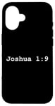 iPhone 16 Christian faith holy bible verses typeset Joshua 1:9 Case