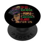 le 4 juillet n'a jamais été une question de liberté des Noirs PopSockets PopGrip Interchangeable