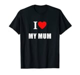 I Love My Mum Vintage Classic Heart Men Women Kids T-Shirt