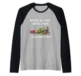 Before my first model train, I was normal too Raglan Baseball Tee